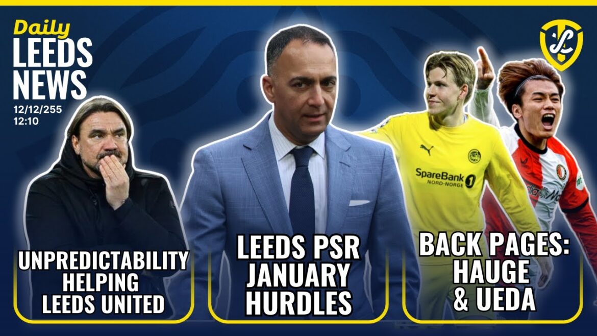 Haies PSR de Leeds United | L'imprévisibilité aide Leeds | Pages précédentes Jens Petter Hauge et Ayase Ueda
