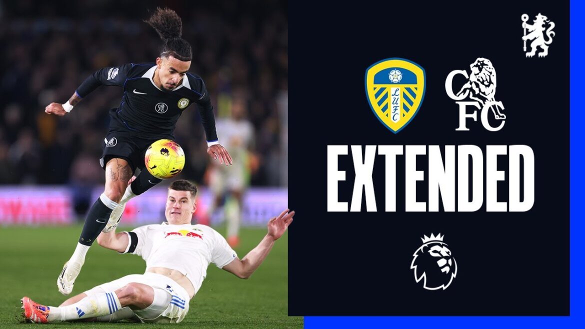 Leeds 3-1 Chelsea | FAITS SAILLANTS - Étendu | Première Ligue 2025/26