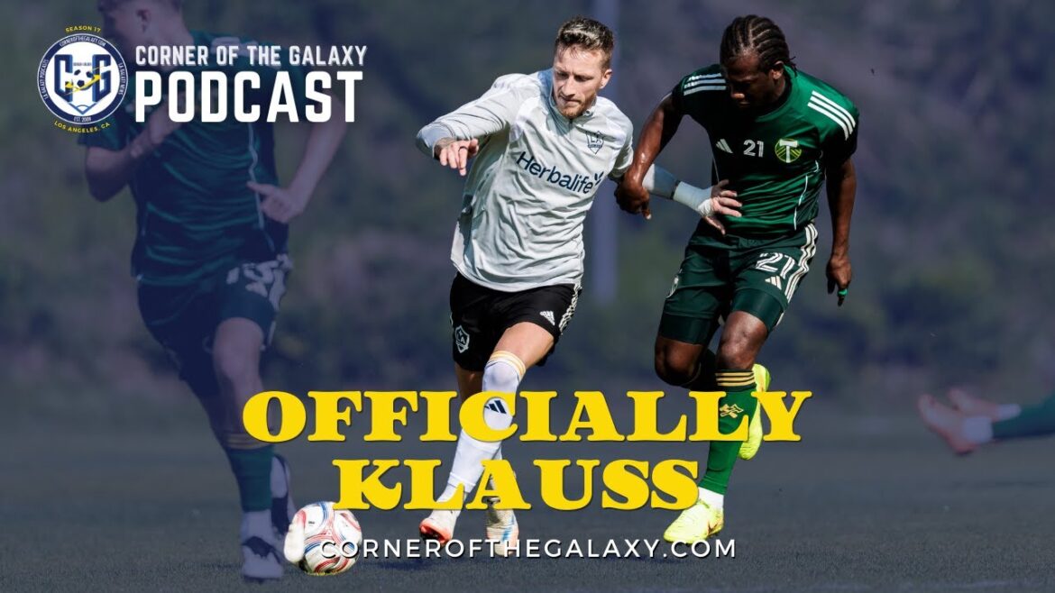 PODCAST : Klauss est officiel du LA Galaxy. Une victoire de pré-saison. D’autres transferts sur la table ?