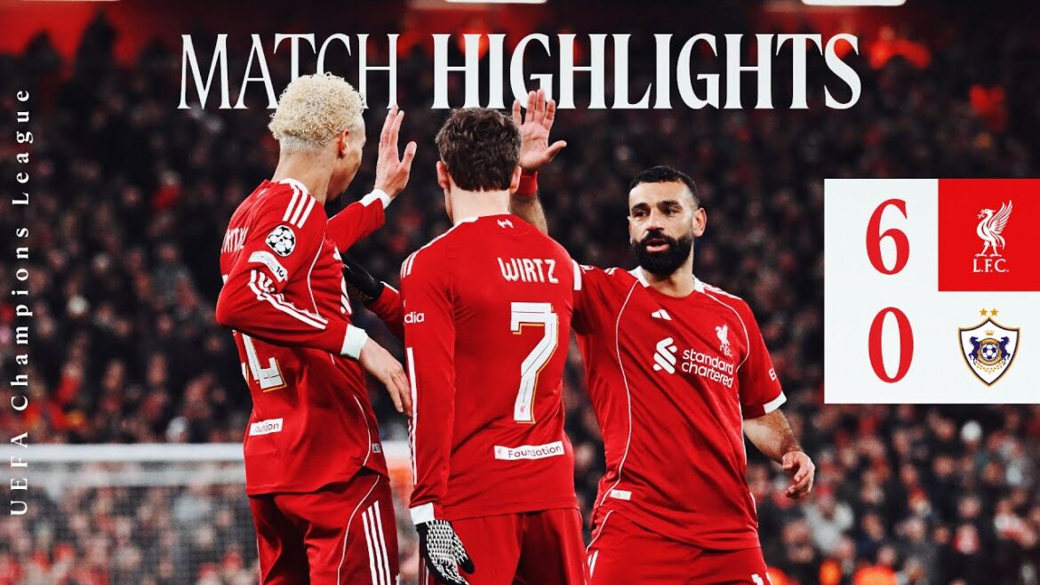 Faits saillants : Liverpool 6-0 Qarabag | Les Reds se lancent dans les huitièmes de finale de l'UEFA Champions League