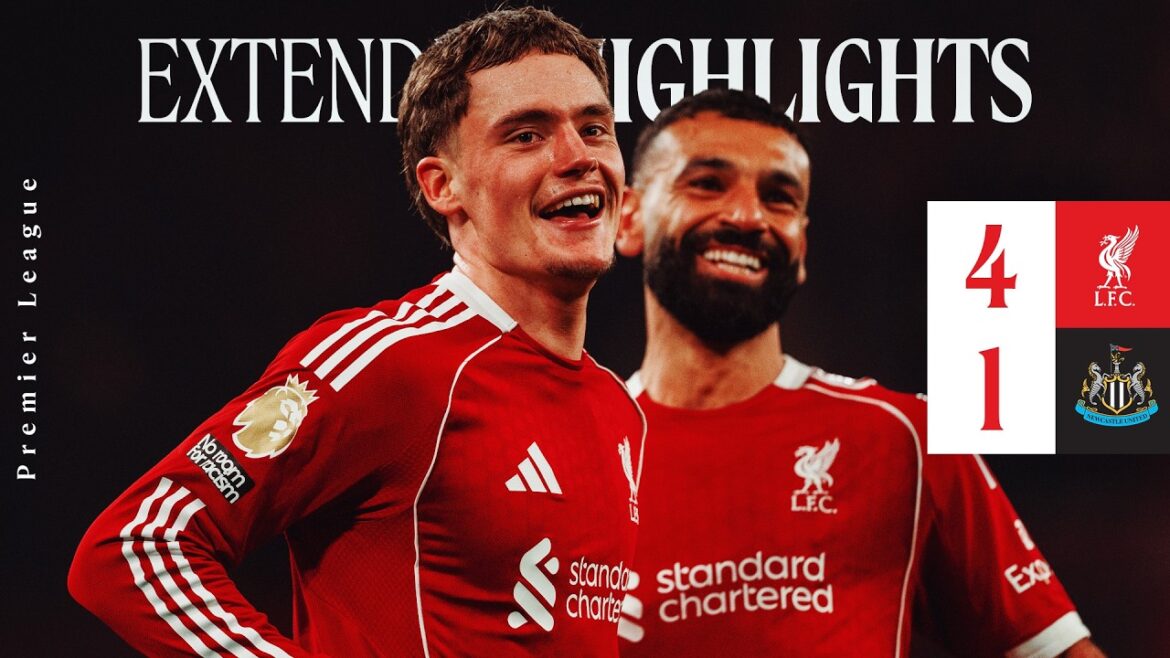 Faits saillants prolongés : Liverpool 4-1 Newcastle | Première Ligue