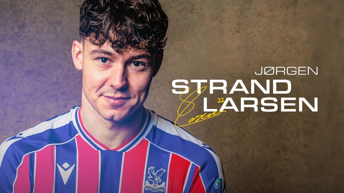 Jørgen Strand Larsen est arrivé 🇳🇴🦅