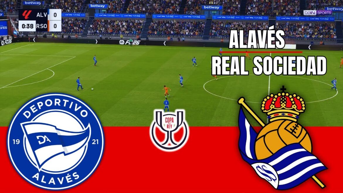 DEPORTIVO ALAVÉS vs REAL SOCIEDAD Copa del Rey 2026 Match complet Simulation/Prédiction PES 26 Gameplay