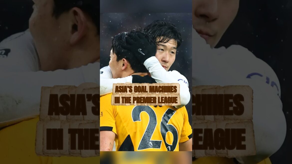 Les 5 meilleurs buteurs asiatiques de l’histoire de la Premier League 🇰🇷🇯🇵⚽ Les 5 meilleurs buteurs asiatiques de l'histoire de la Premier League 🇰🇷🇯🇵⚽