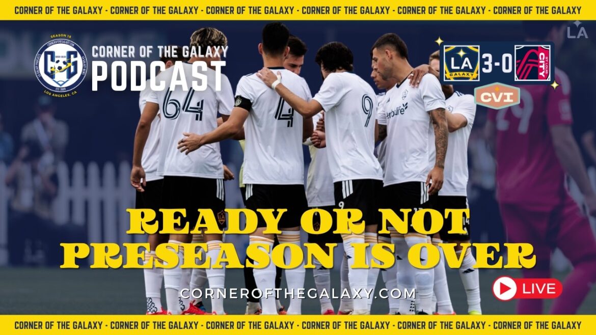 CoG Live Show : prêt ou pas, la pré-saison du LA Galaxy est terminée !