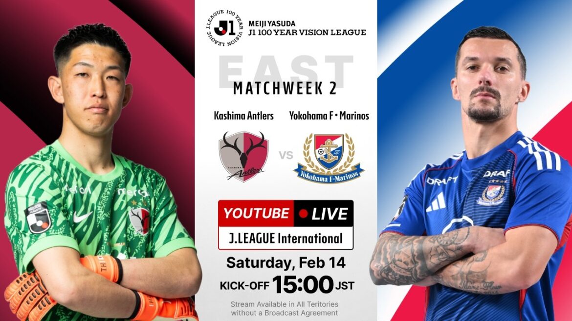 EN DIRECT | Kashima Antlers contre Yokohama F・Marinos | MEIJI YASUDA J1 LIGUE DE VISION 100 ANS | MO 2 EN DIRECT | Kashima Antlers contre Yokohama F・Marinos | MEIJI YASUDA J1 LIGUE DE VISION 100 ANS | MO 2