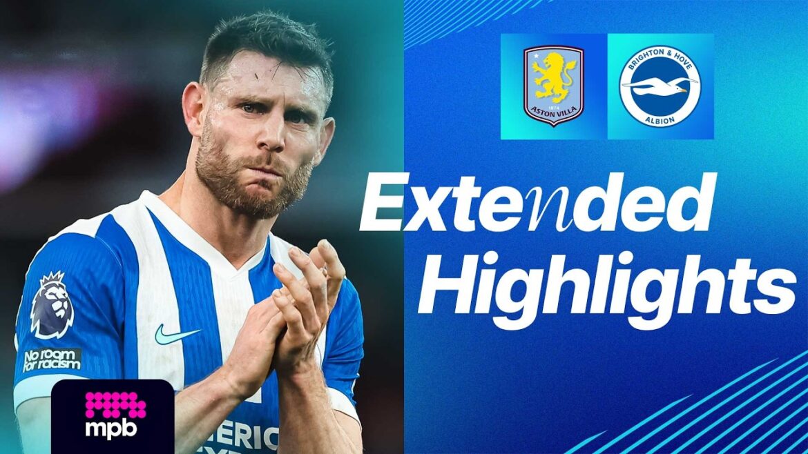 FAITS SAILLANTS ÉTENDU | Aston Villa contre Brighton | Première Ligue