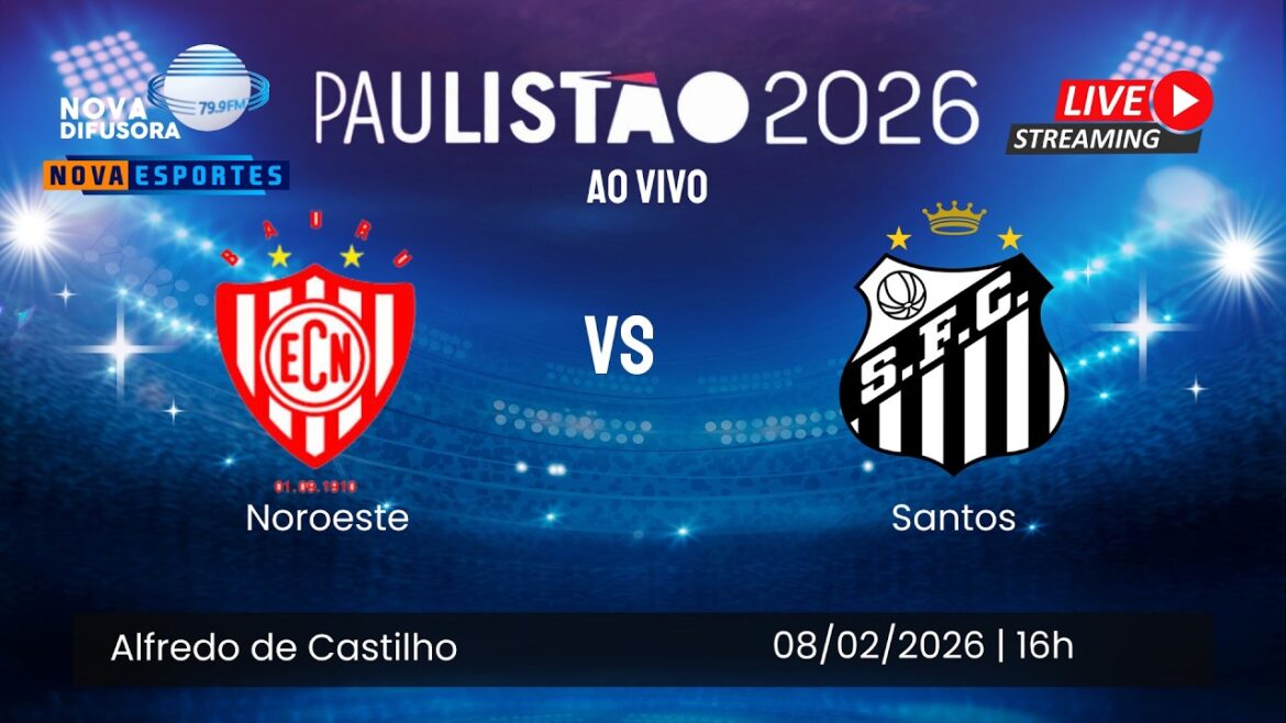 🔴EN DIRECT | NORD-OUEST X SANTOS | PAULISTÃO 2026
