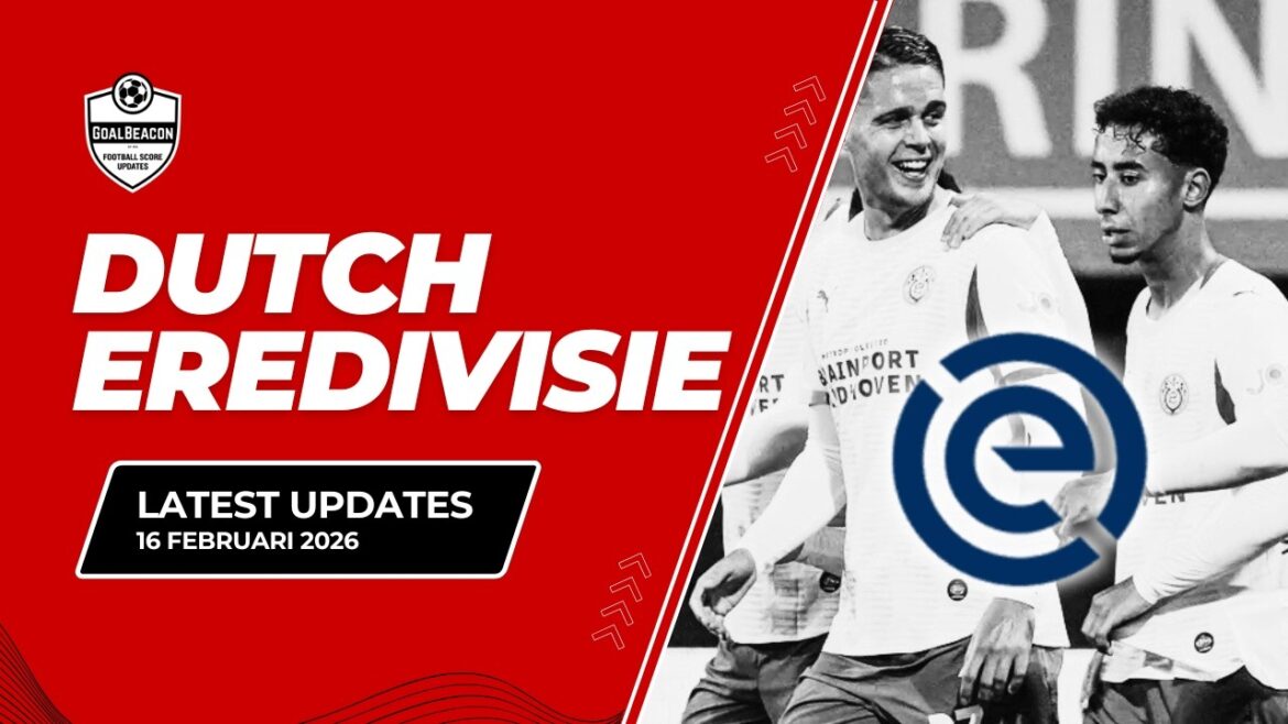 🔥 Résultats Eredivisie 14-15 février 2026 | PSV Falls, buts de la fête Ajax, classements et meilleurs scores | Balise de but