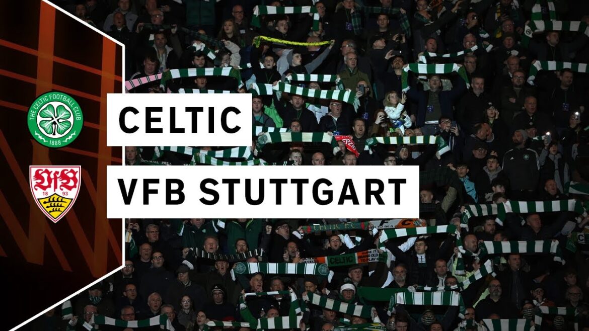 UEFA Europa League - CELTIC vs VFB STUTTGART - Ambiance et temps forts