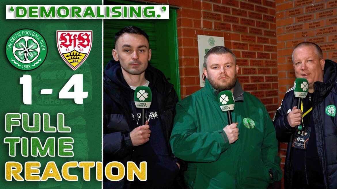 Celtique 1-4 Stuttgart | 'Démoralisant.' | Réaction à temps plein