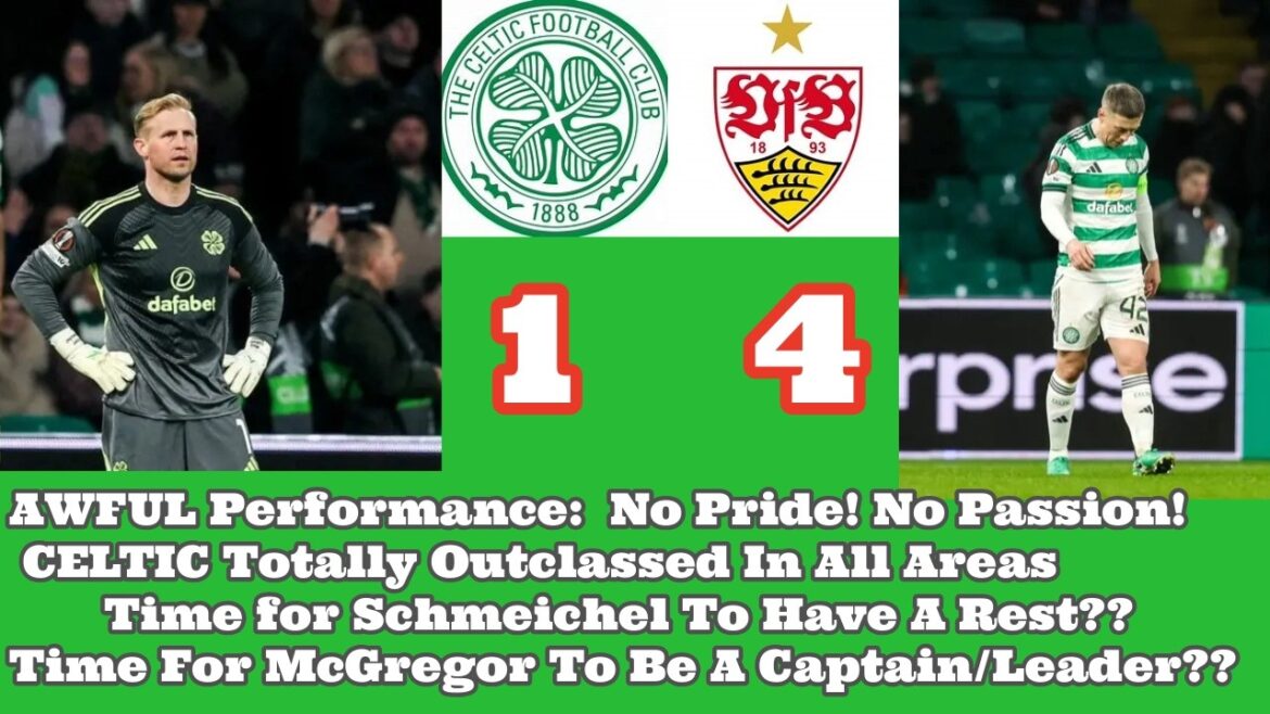 CELTIC 1 Stuttgart 4 : Performance totalement embarrassante de CELTIC !