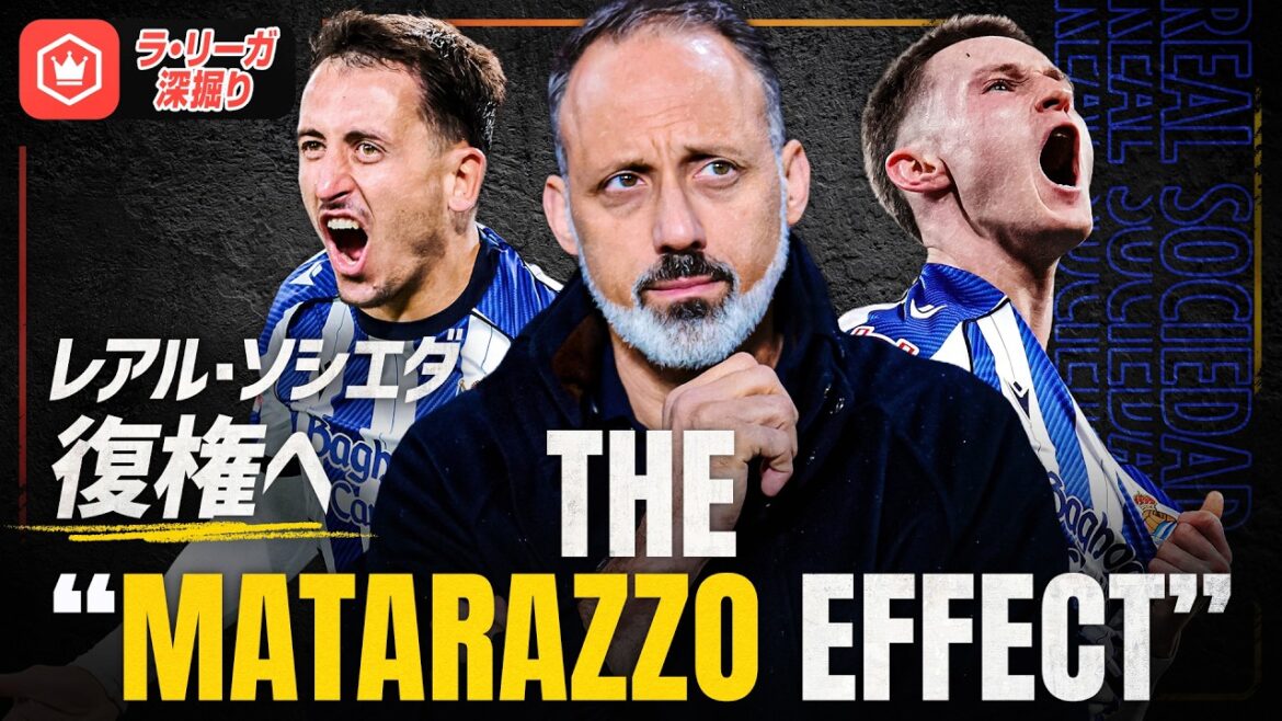 La Real Sociedad est de retour ! Explorer « l’effet Matarazzo »