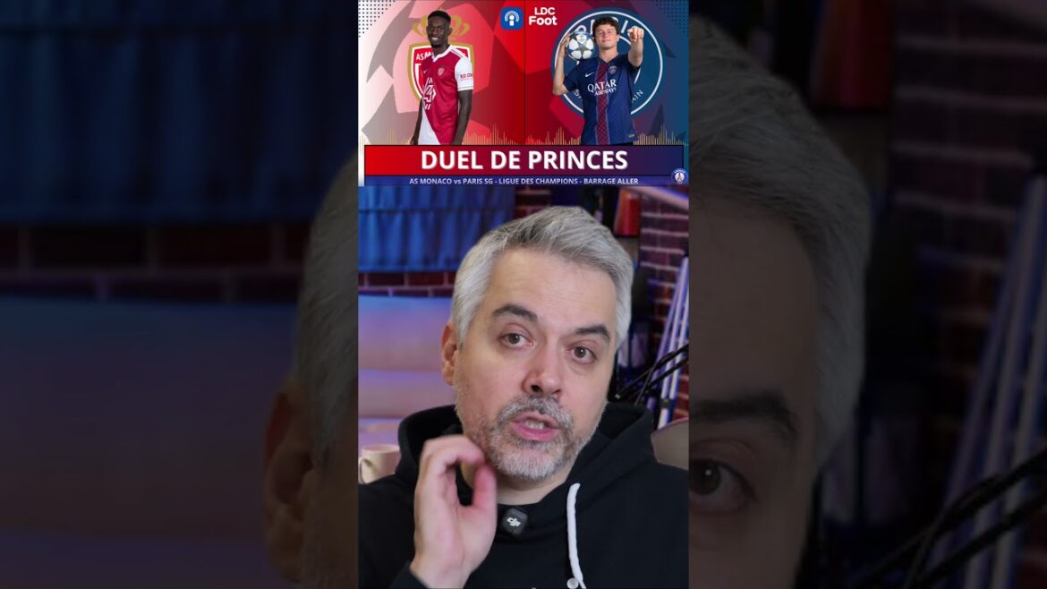 LIGUE DES CHAMPIONS - AS MONACO vs PARIS - DUEL DE PRINCES