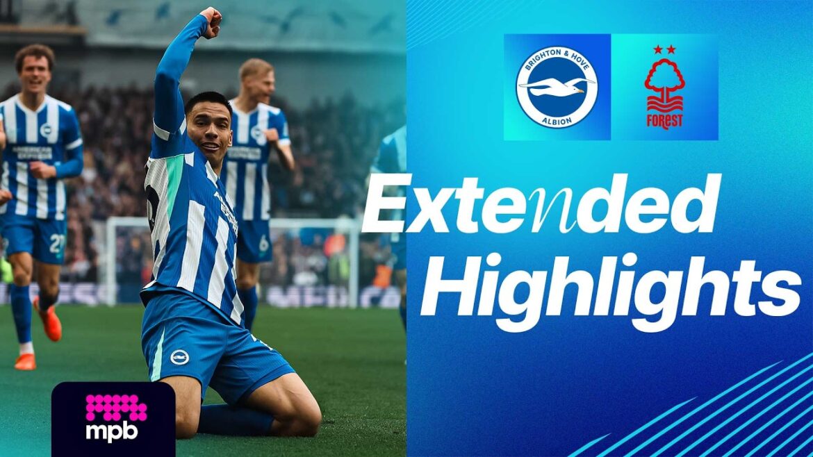 FAITS SAILLANTS ÉTENDU | Brighton contre Forêt de Nottingham | Première Ligue