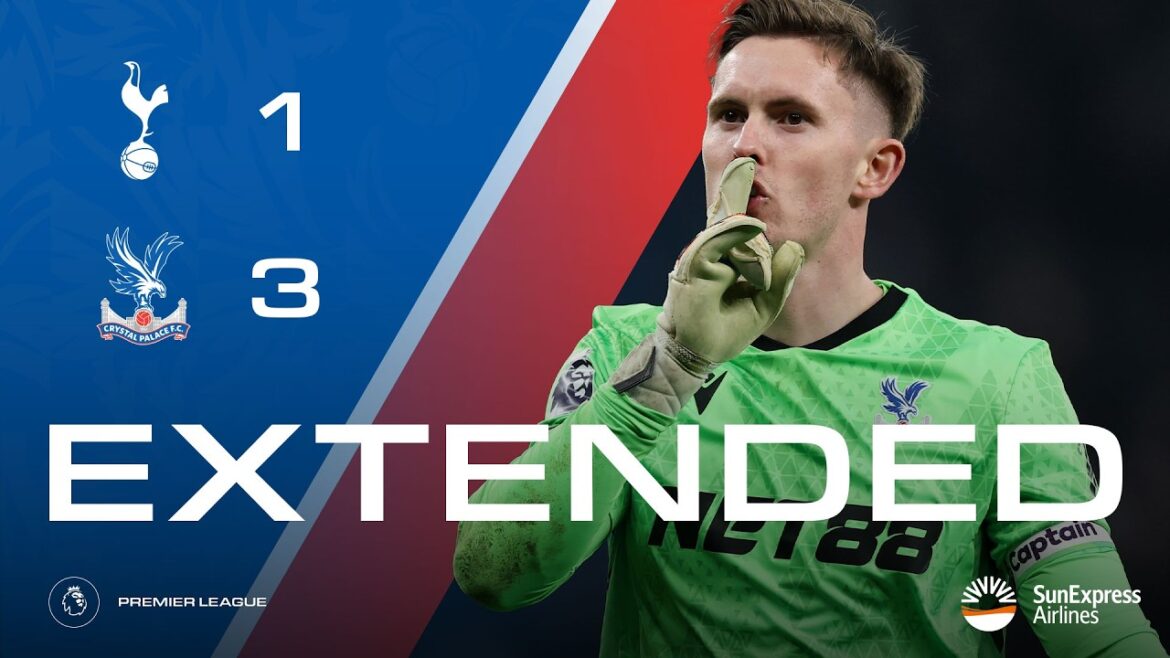 FAITS SAILLANTS ÉTENDU | Tottenham Hotspur 1-3 Crystal Palace | Première Ligue