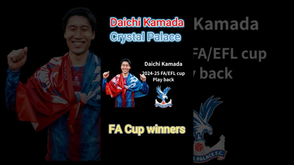 [Daichi Kamada]2 buts et 3 passes décisives en 9 matchs ! L'homme derrière la victoire de Crystal Palace en FA Cup