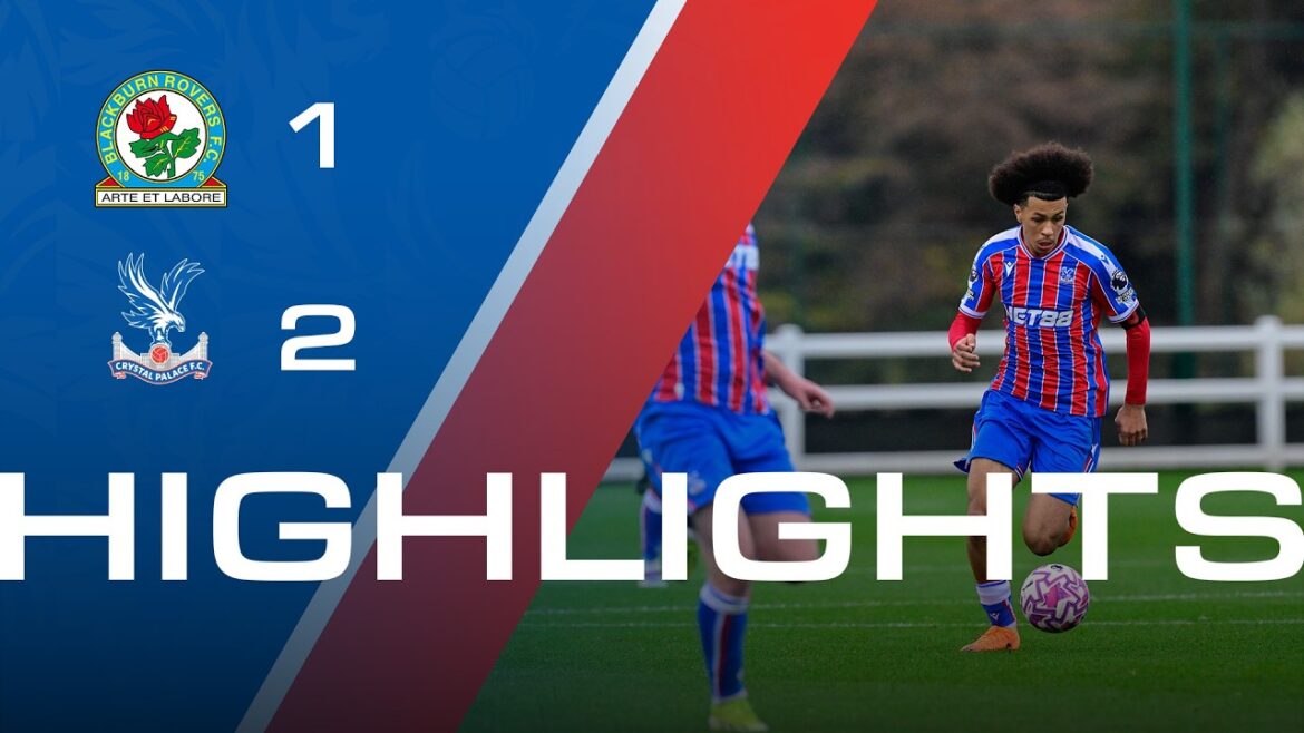 Faits saillants U21 | Blackburn 1-2 Palais de Cristal