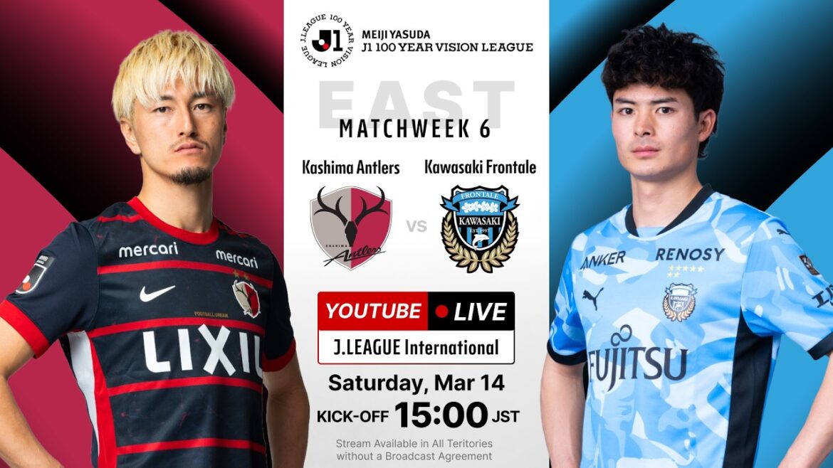 EN DIRECT | Kashima Antlers contre Kawasaki Frontale | MEIJI YASUDA J1 LIGUE DE VISION 100 ANS | MO 6