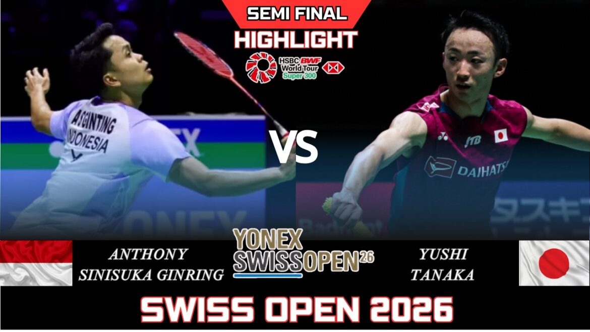 DEMI-FINALE ! Anthony Sinisuka GINTING (INA) contre Yushi TANAKA (JPN)[MS] Open de Suisse 2026 Badminton