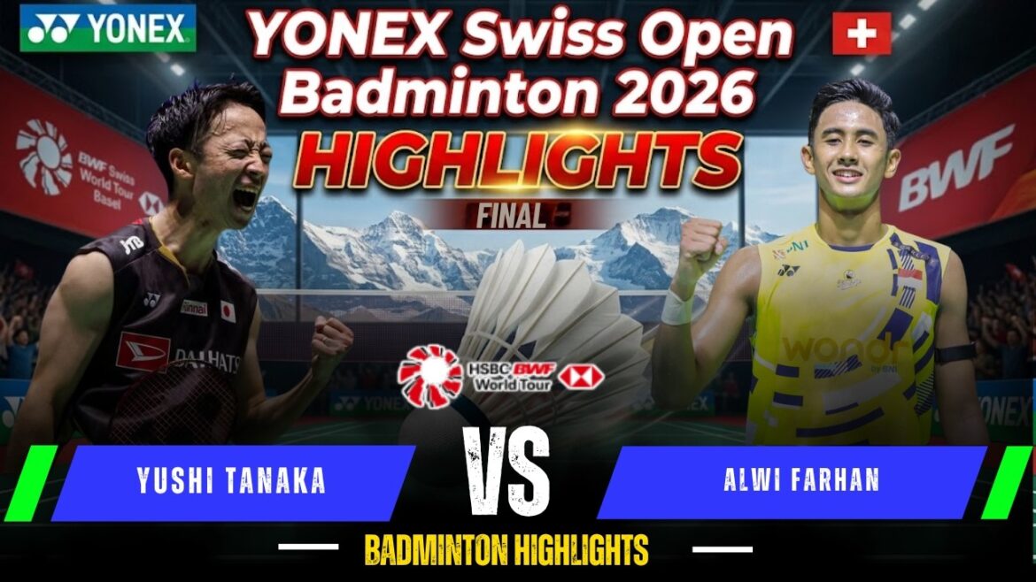 [MS FINAL] Yushi TANAKA (田中湧士) contre Alwi FARHAN (INA) Open de Suisse 2026 Badminton