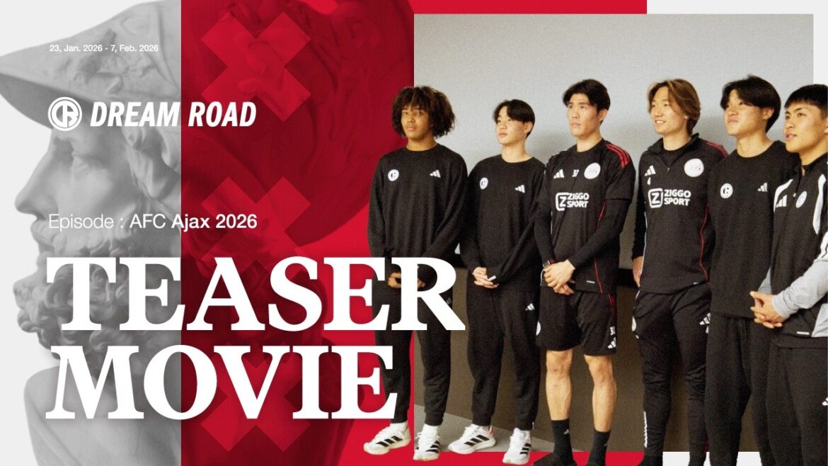 [JFA Adidas DREAM ROAD]Épisode : AFC Ajax 2026 ~TEASER FILM~