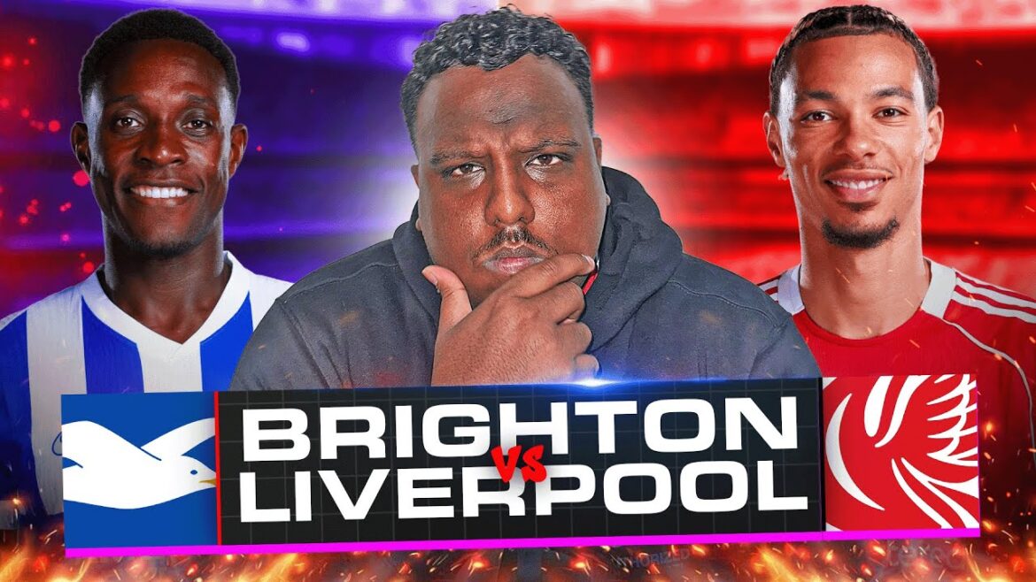 Brighton vs Liverpool LIVE Premier League à regarder