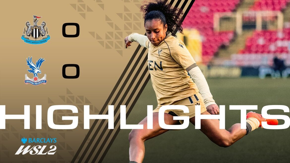 Point âprement disputé 💪 | Faits saillants des femmes | Newcastle United 0-0 Palais