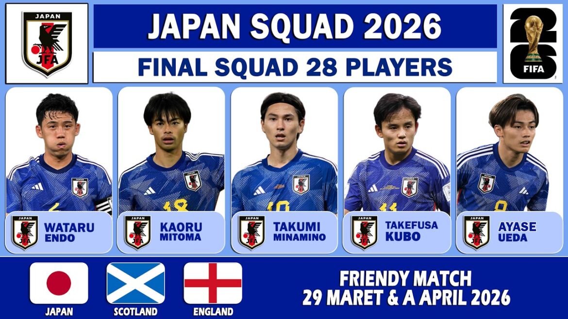 Équipe du Japon pour la Coupe du Monde 2026 – Match amical international du Japon 2026 – 28 joueurs officiellement appelés Équipe du Japon pour la Coupe du Monde 2026 - Match amical international du Japon 2026 - 28 joueurs officiellement appelés