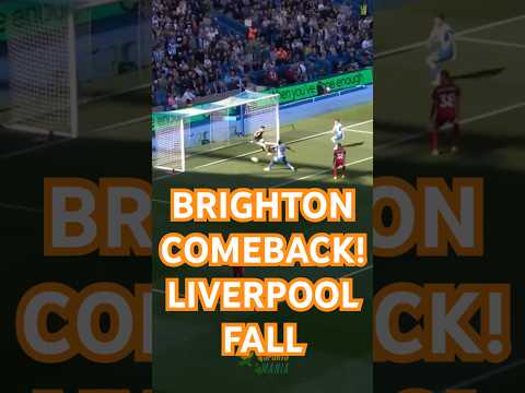 Brighton revient ! 2-1 contre Liverpool #PremierLeague Brighton revient ! 2-1 contre Liverpool #PremierLeague
