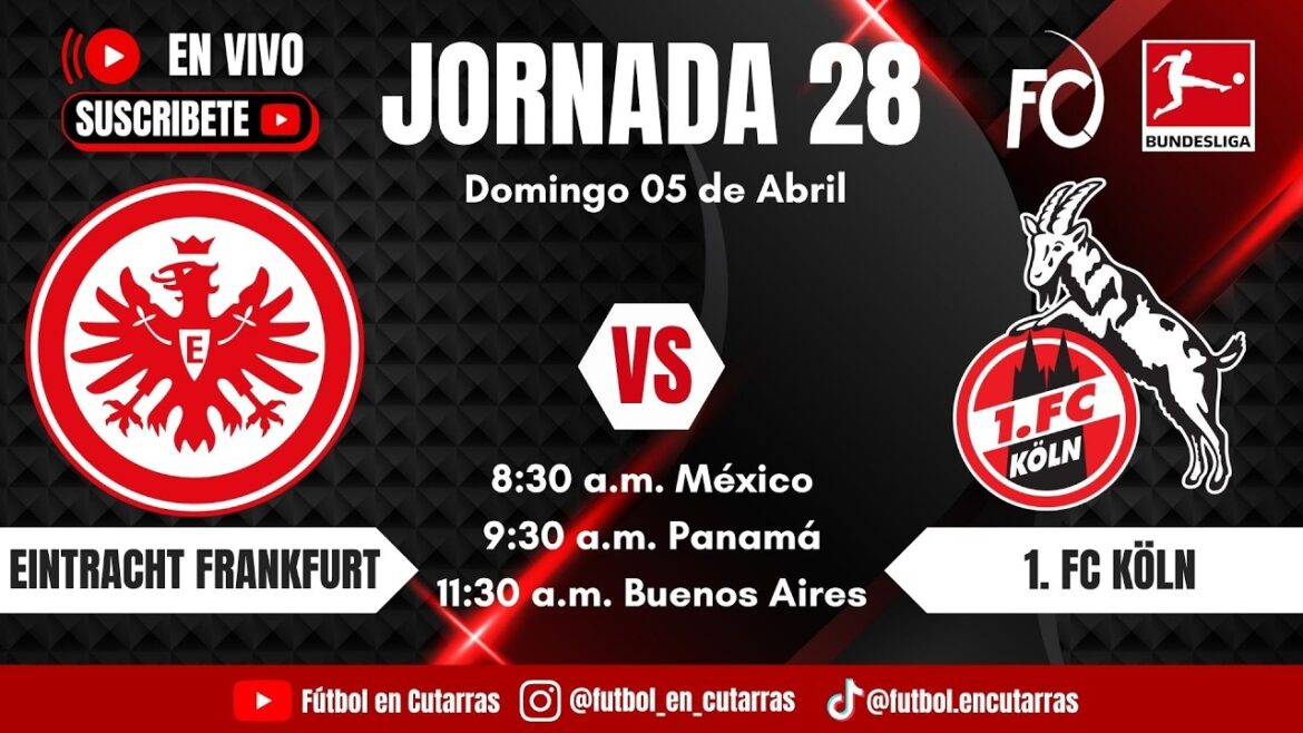 Eintracht Francfort VS 1. FC Cologne | BUNDESLIGA | Journée 28