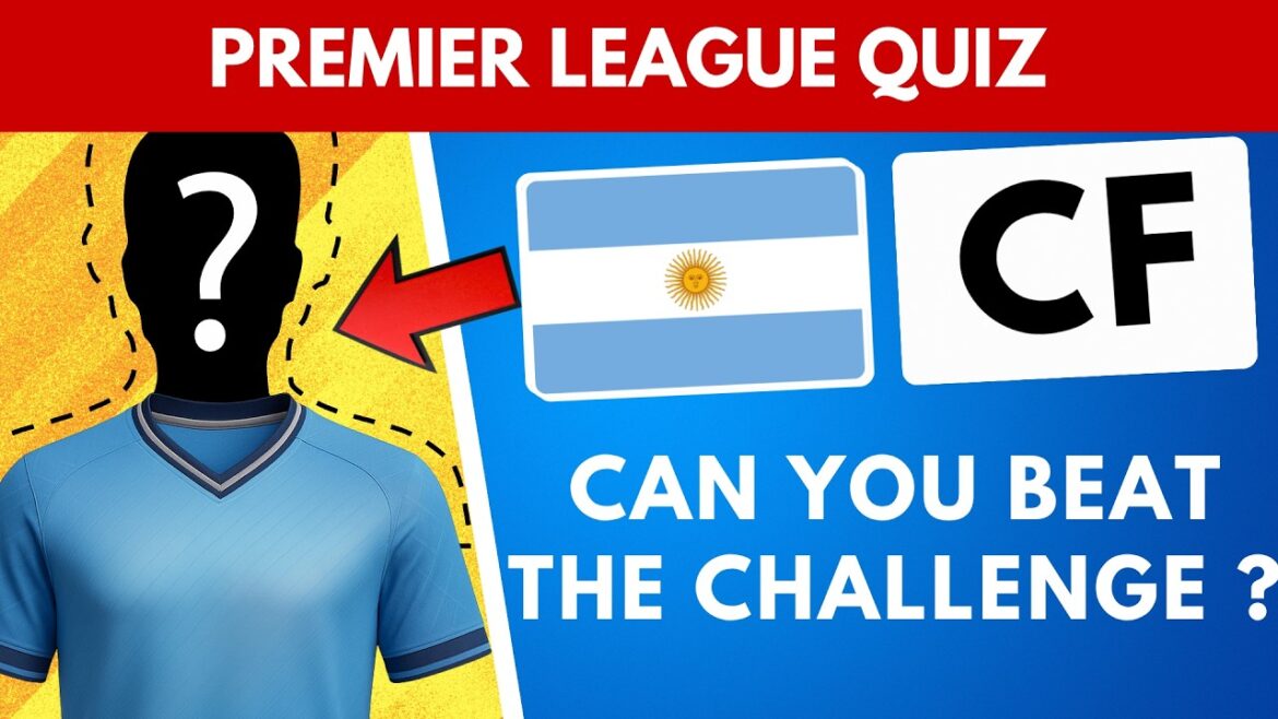 Quiz sur la Premier League ⚽ | Repérez le joueur 2015-2020