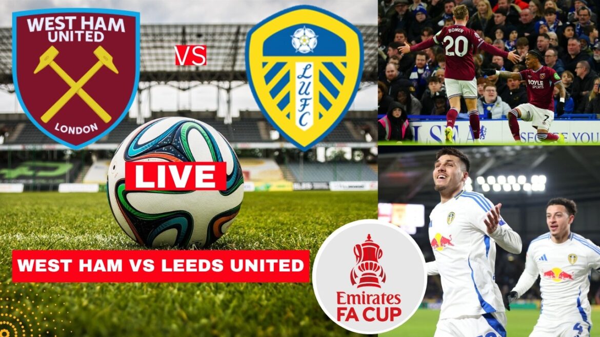 West Ham vs Leeds United 2-2 (2-3 pénalités) Diffusion en direct des scores du match de football de la FA Cup 2026