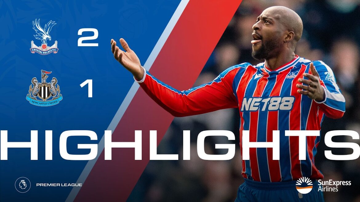 GAGNANT DE LA 94ÈME MINUTE ⏰💥 | Crystal Palace 2-1 Newcastle United | Faits saillants de la Premier League