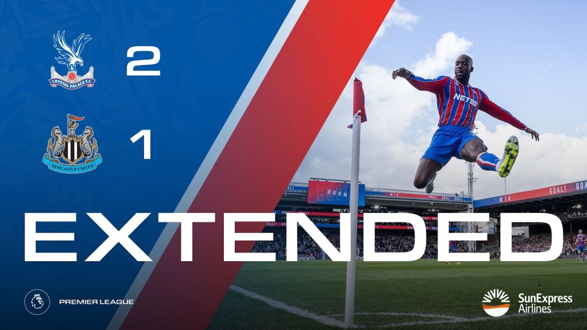 MATETA DE RETOUR AVEC UN BOOM 💥✅ Faits saillants prolongés : Crystal Palace 2-1 Newcastle | Première Ligue