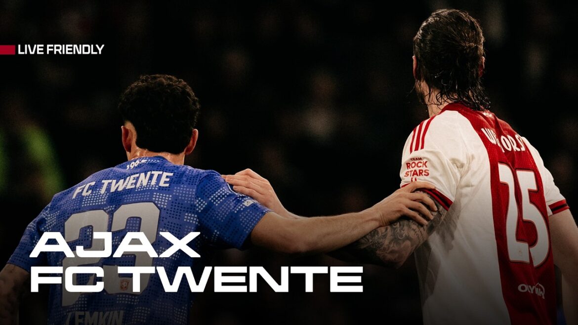 🚨 EN DIRECT 14:00 Ajax – FC Twente | Amical 🚨 EN DIRECT 14:00 Ajax - FC Twente | Amical
