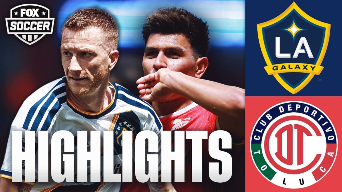 LA Galaxy contre Deportivo Toluca FC Faits saillants de la Coupe des Champions de la CONCACAF ⚽️ FOX Soccer
