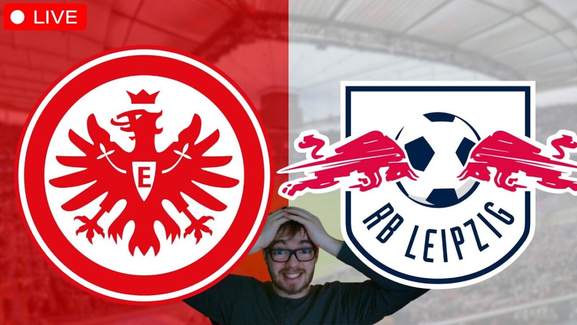 Eintracht Francfort - RB Leipzig / Bundesliga Watchalong EN DIRECT