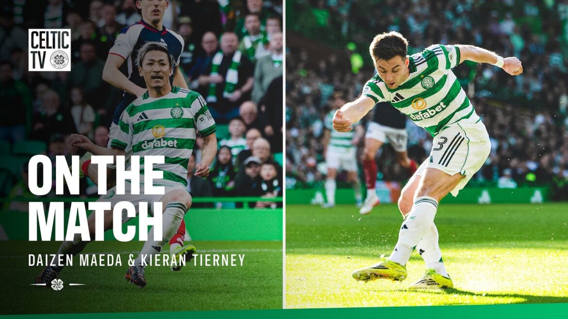 Sur le match avec Daizen Maeda et Kieran Tierney (25/04/26)