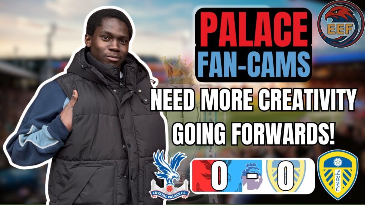 CAMÉRA AIGLE | DANIEL | PALAIS DE CRISTAL 0-0 LEEDS UNITED | #CPFC #FOOTBALL #PREMIERLEAGUE