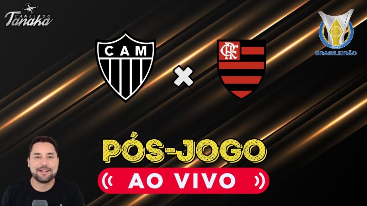 ⚫ EN DIRECT APRÈS-JEU | CHAMPIONNAT BRÉSILIEN DIRECT DE L'ARENA MRV ⚫ GALO X FLAMENGO🔴