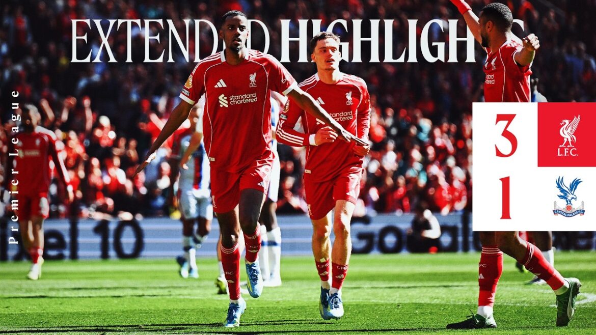 Faits saillants prolongés : Liverpool 3-1 Crystal Palace | Isak Finish, Wirtz Strike, But de contre-attaque !