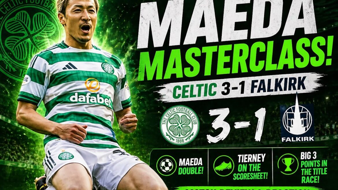 Réaction du Celtic 3-1 Falkirk 🍀 | Maeda VOLE la vedette et la course au titre s'intensifie !