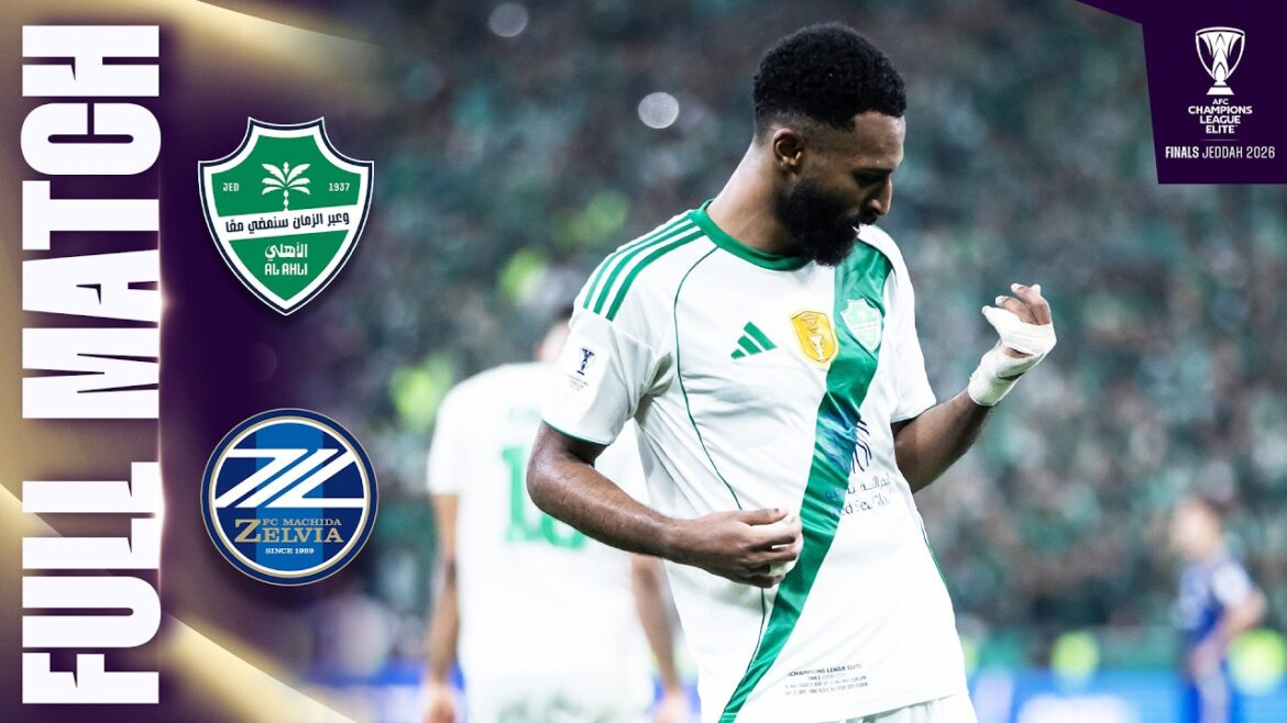 Al Ahli Saudi FC 🇸🇦 contre FC Machida Zelvia 🇯🇵 | Match complet | FINALE 🏆 – Finales ACL Elite™ Djeddah 2026