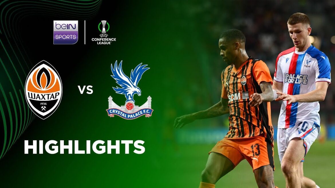 Shakhtar Donetsk 1-3 Crystal Palace | Résumé des matchs de l'UEFA Conference League 25/26