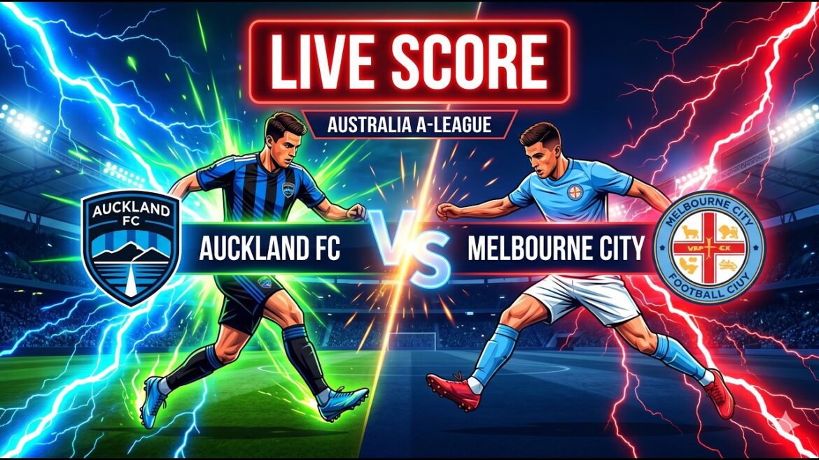 🔴 Auckland FC contre Melbourne City [Elimination Final] Ligue A | Scores et statistiques en direct