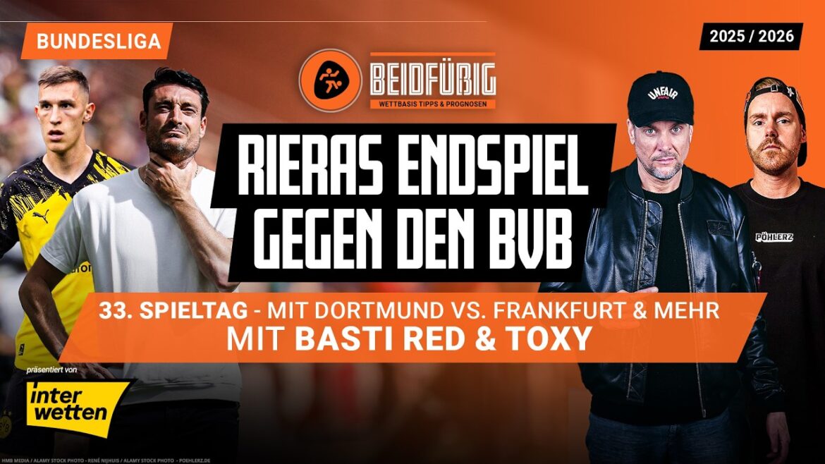 Prévisions Bundesliga ⚽ La 33ème journée 25/26🔥ua BVB - Francfort avec "Toxy", Basti Red & KI-Tipp