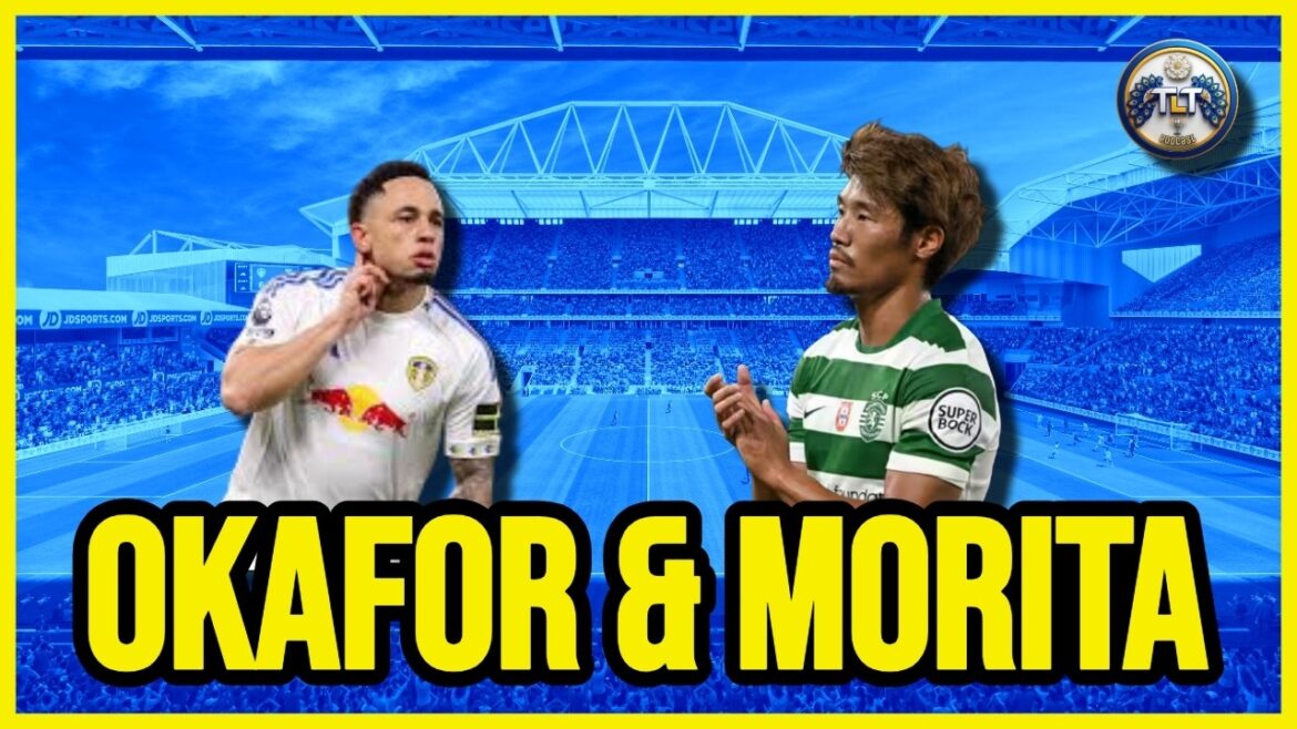Leeds United 🔥 Hidemasa Morita🔥 Noah Okafor 🔥 Le réaménagement du stade s'accélère 🔥