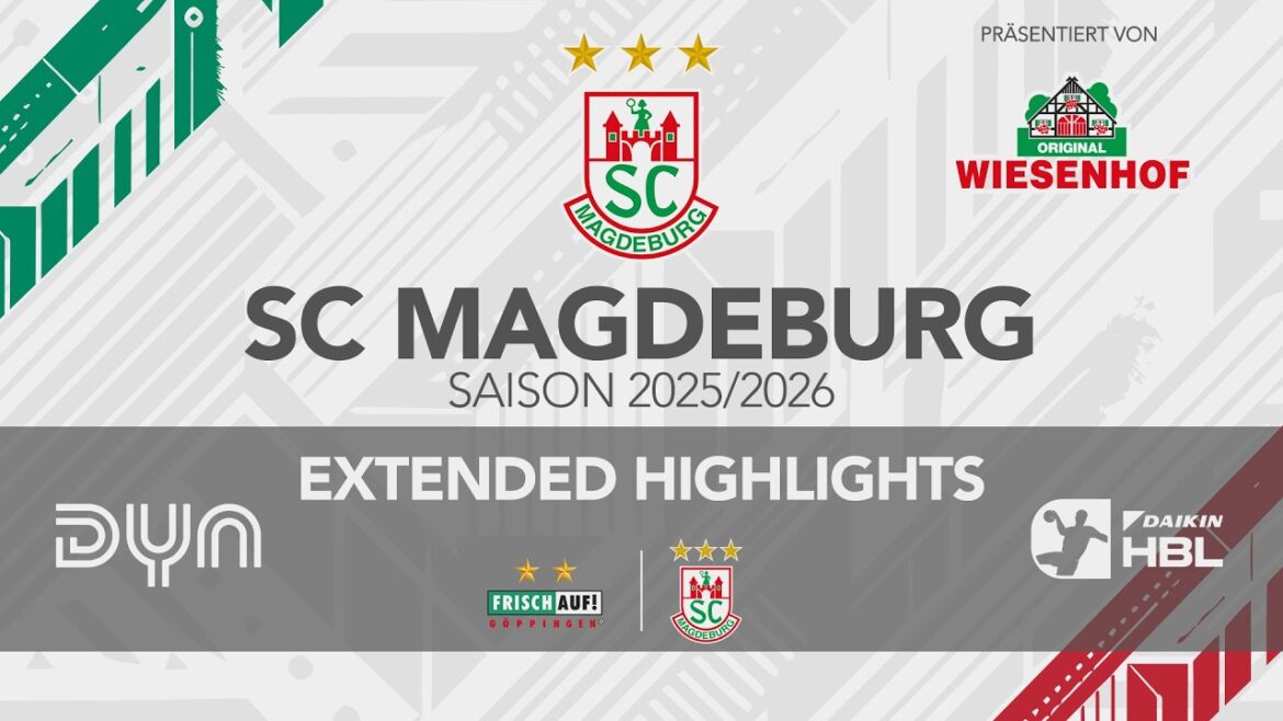 Points forts étendus : Fresh Up ! Göppingen contre SC Magdebourg | DAIKIN HBL | 27ème journée 25/26 |