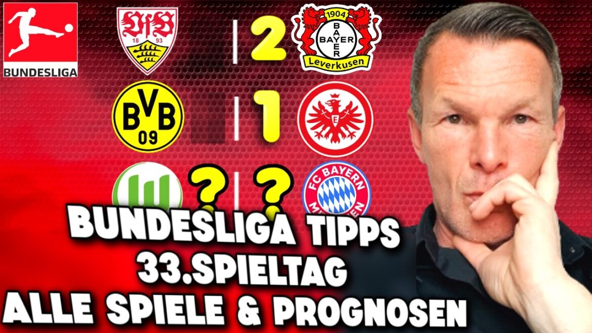 Prévisions Bundesliga | Conseils et aperçu de la 33e journée 2025/26